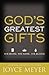 God's Greatest Gifts by Joyce Meyer