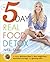 The 5-Day Real Food Detox: ...