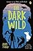 The Dark Wild (The Last Wild)