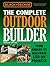 The Complete Outdoor Builde...