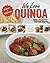 We Love Quinoa: Fresh and Healthy Inspiring Recipes