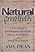 Natural Creativity: Exploring and Using Nature's Raw Material to Craft Simple, Functional, and Attractive Objects