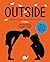 Outside: A Guide to Discove...