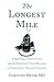 The Longest Mile: A Doctor,...