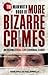 The Mammoth Book of More Bizarre Crimes by Robin Odell