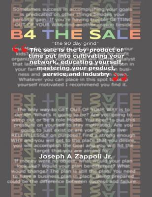 B4 the Sale: "The 90 Day Grind"