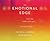 The Emotional Edge: Discover Your Inner Age, Ignite Your Hidden Strengths, and Reroute Misdirected Fear to Live Your Fullest