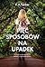 Pięć sposobów na upadek (Dziesięć płytkich oddechów, #4)