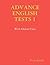 Advance Level English Tests 1