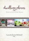 Dwelling Places by Lucinda Secrest McDowell