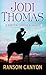 Ransom Canyon by Jodi Thomas