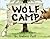 Wolf Camp by Andrea Zuill