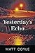 Yesterday's Echo (Rick Cahill, #1)