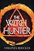 The Witch Hunter (The Witch Hunter, #1)