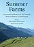Summer Farms: Seasonal Exploitation of the Uplands from Prehistory to the Present (Sheffield Archaeological Monographs)