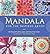 Mandala for the Inspired Artist: Working with paint, paper, and texture to create expressive mandala art