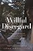 Willful Disregard by Lena Andersson