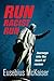 Run Racist Run by Eusebius McKaiser