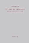 Mutter - Tochter - Geliebte: Weibliche Rollenkonflikte Bei Ovid (Beitr GE Zur Altertumskunde) (German Edition) Mutter - Tochter - Geliebte: Weibliche Rollenkonflikte Bei Ovid (Beitr GE Zur Altertumskunde) (German Edition)