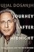 Journey After Midnight: India, Canada and the Road Beyond