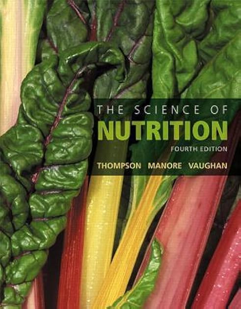 The Science of Nutrition (4th Edition)