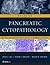 Atlas of Pancreatic Cytopathology E-Book