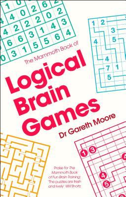 The Mammoth Book of Logical Brain Games (Paperback)