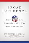 Broad Influence by Jay Newton-Small
