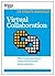 Virtual Collaboration (HBR 20-Minute Manager Series)