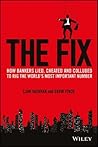The Fix: How Bank...