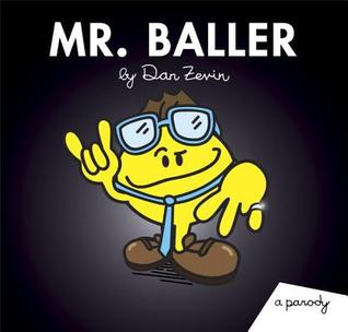 Mr. Baller: A Parody