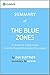 The Blue Zones: Summary of the Key Ideas - Original Book by Dan Buettner: 9 Lessons for Living Longer from the People Who've Lived the Longest