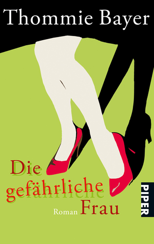 Die Gefahrliche Frau By Thommie Bayer