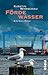 Fördewasser: ein Kiel-Krimi