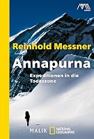 Annapurna 50 Years Of Expeditions In The Death Zone By Reinhold Messner