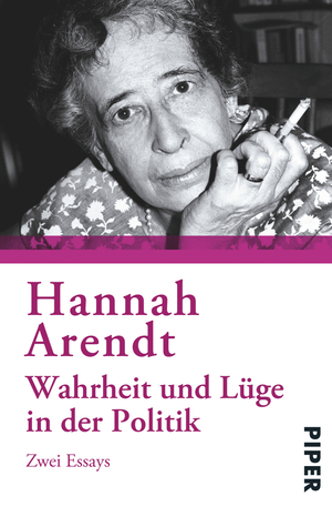 Wahrheit und Lüge in der Politik: zwei Essays