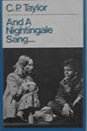 And a Nightingale Sang...