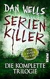 Serienkiller: Die komplette Trilogie Serienkiller: Die komplette Trilogie