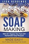 Soap Making: Made...