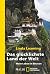 Das glücklichste Land der Welt by Linda Leaming