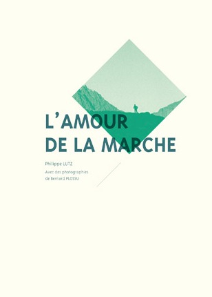 L'amour de la marche (Hardcover)