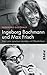Ingeborg Bachmann und Max Frisch: Eine Liebe zwischen Intimität und Öffentlichkeit