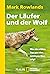 Der Läufer und der Wolf: Wi...