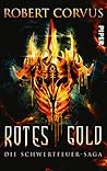 Rotes Gold by Robert Corvus
