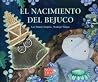 El nacimiento del bejuco/ The Birth of bejuco (Spanish Edition) El nacimiento del bejuco/ The Birth of bejuco (Spanish Edition)