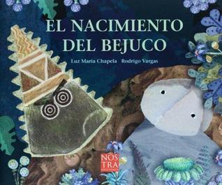 El nacimiento del bejuco/ The Birth of  bejuco (Spanish Edition)