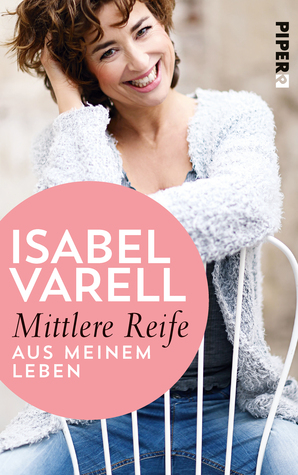 Mittlere Reife: Aus meinem Leben (Perfect Paperback)