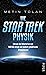 Die STAR TREK Physik: Warum...