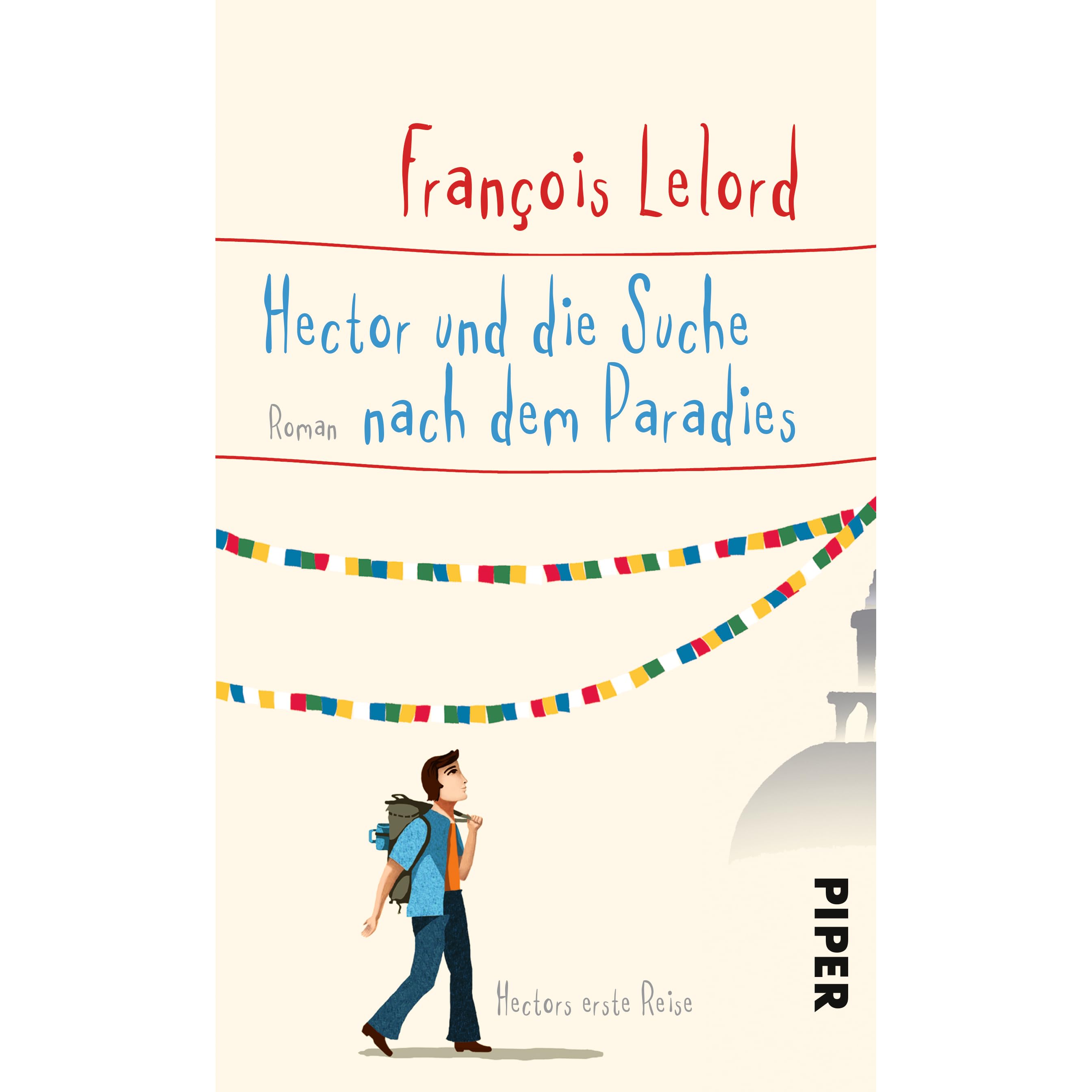 Hector und die Suche nach dem Paradies: Hectors erste Reise by François