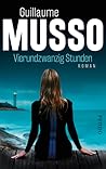 Vierundzwanzig Stunden by Guillaume Musso